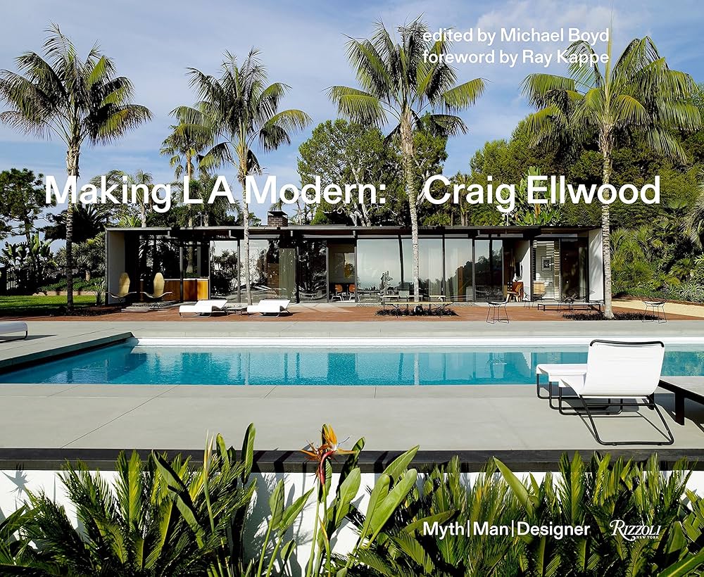 Making LA Modern: Craig Ellwood - Myth, Man, Designer